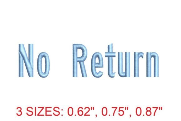 No Return Font: A Bold Embroidery Choice